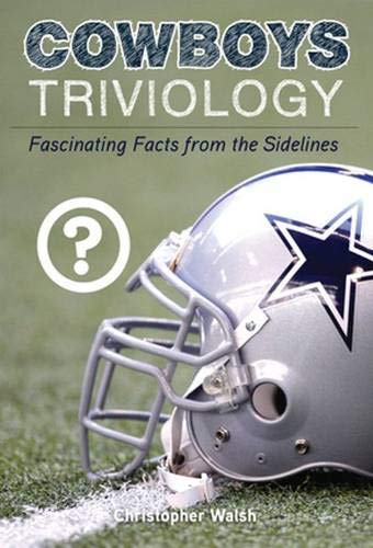 Cowboys Triviology (Triviology: Fascinating Facts)