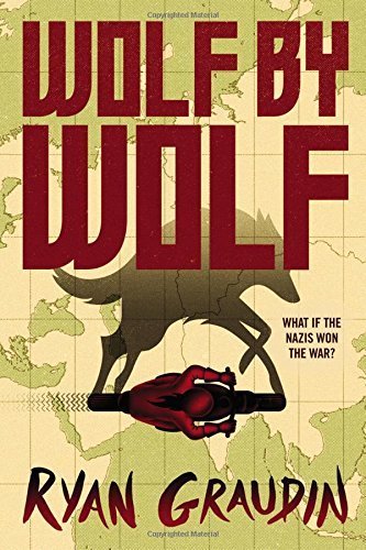 Wolf by Wolf: One girl???s mission to win a race and kill Hitler