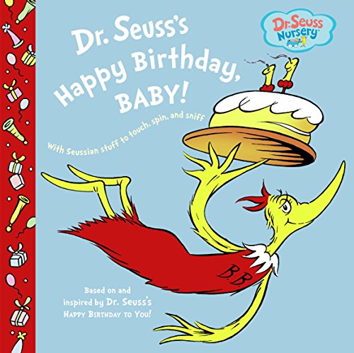 Dr. Seuss's Happy Birthday, Baby! (Dr. Seuss Nursery Collection)