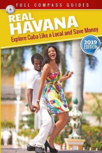 Real Havana: Explore Cuba Like A Local And Save Money