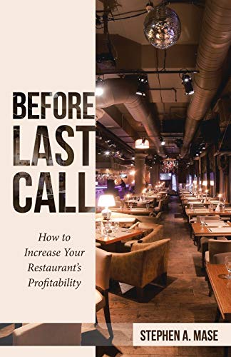 Before Last Call: How to Increase Your Restaurant???s Profitability