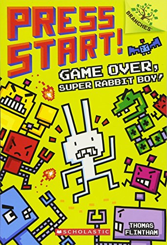 Game Over, Super Rabbit Boy! A Branches Book (Press Start! #1)