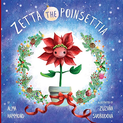 Zetta the Poinsettia by Alma Hammond