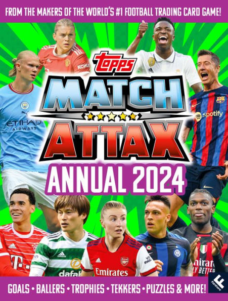 Match Attax Annual 2024: The Best Official Illustrated Football Annual, Brand New For 2023 – The Perfect Gift For Footy-Loving Kids And Teens This Christmas!