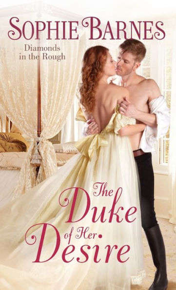 The Duke Of Her Desire: Diamonds In The Rough