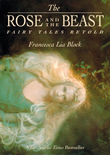 The Rose and The Beast: Fairy Tales Retold