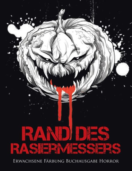 Rand Des Rasiermessers: Erwachsene Färbung Buchausgabe Horror (German Edition)