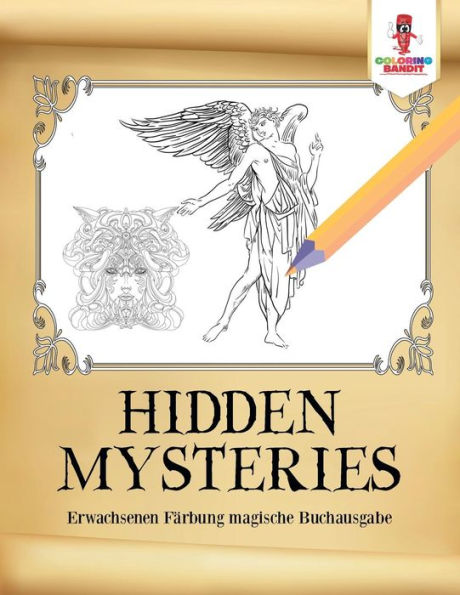 Hidden Mysteries: Erwachsenen F?ñrbung Magische Buchausgabe (German Edition)