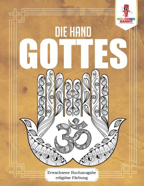 Die Hand Gottes: Erwachsene Buchausgabe Religi??se F?ñrbung (German Edition)