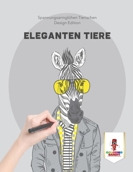 Eleganten Tiere: Spannungsarmgl??hen Tierischen Design Edition (German Edition)