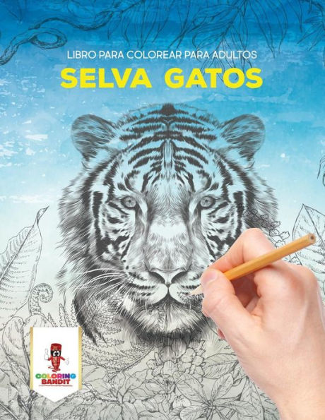 Selva Gatos: Libro Para Colorear Para Adultos (Spanish Edition)