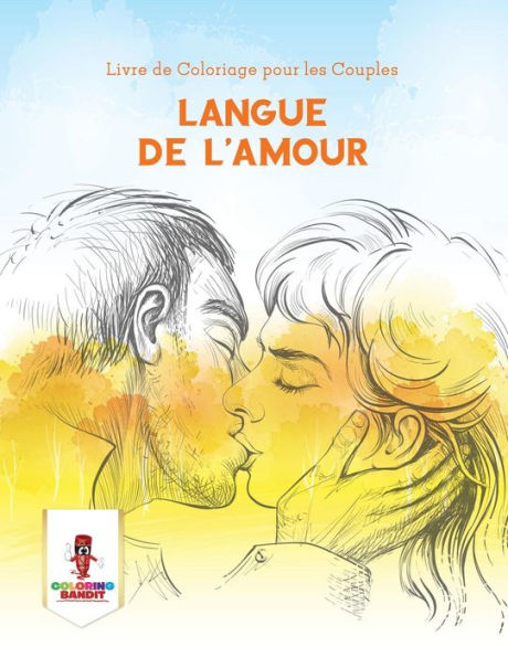 Langue De L'Amour : Livre De Coloriage Pour Les Couples (French Edition)