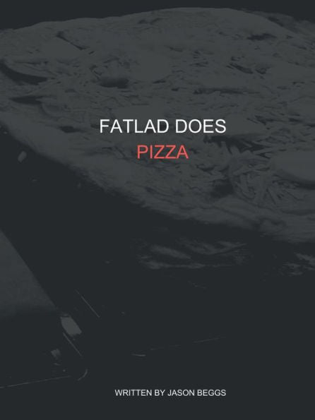 Fatlad Does Pizza