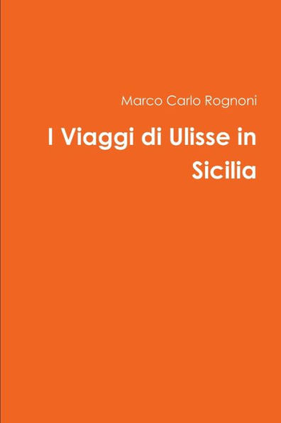 I Viaggi Di Ulisse In Sicilia (Italian Edition)