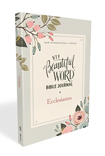 Niv, Beautiful Word Bible Journal, Ecclesiastes, Paperback, Comfort Print