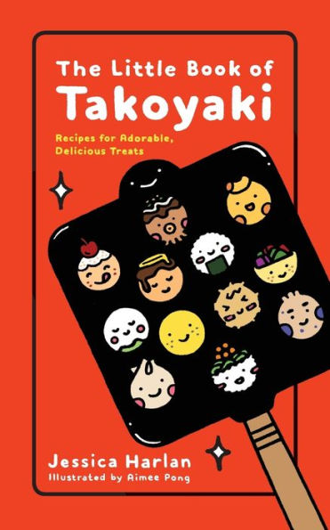 The Little Book Of Takoyaki