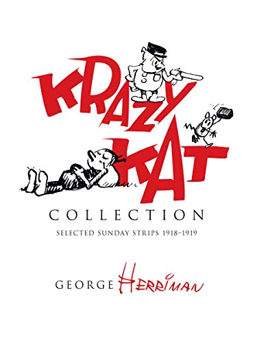 Krazy Kat Collection: Selected Sunday Strips 1918?Çô1919