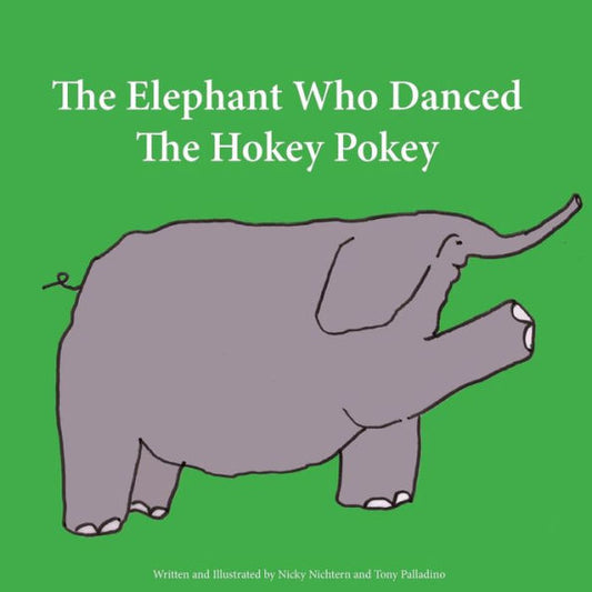 The Elephant Who Danced The Hokey Pokey