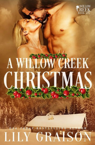 A Willow Creek Christmas (The Willow Creek Series)