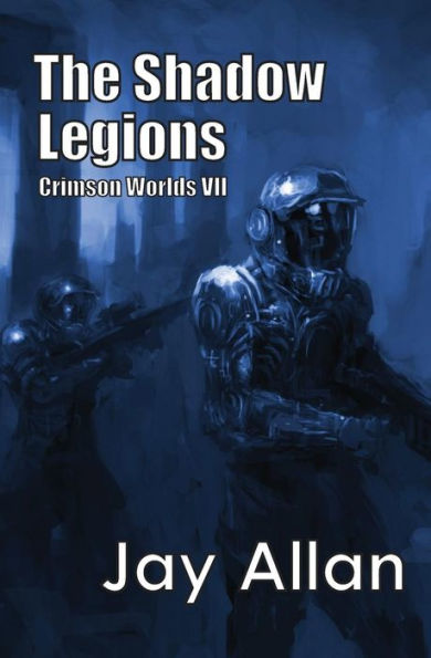 The Shadow Legions: Crimson Worlds Vii