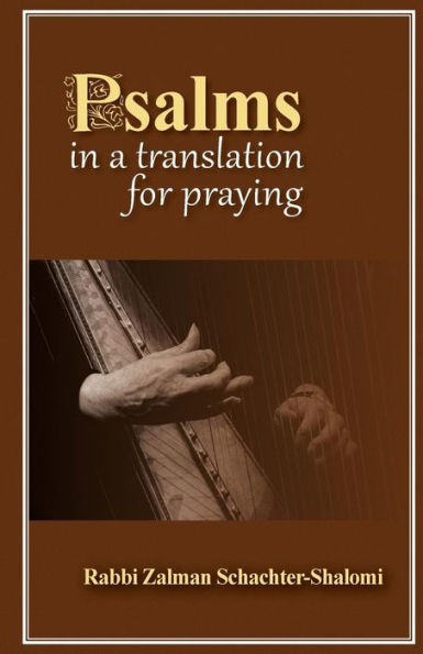 Psalms In A Translation For Praying