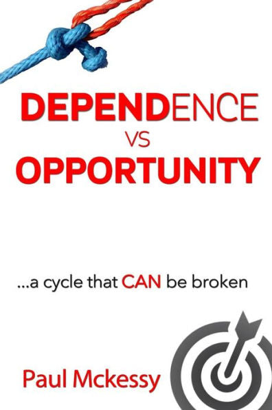 Dependance Vs Opportunity: ...A Cycle That Can Be Broken