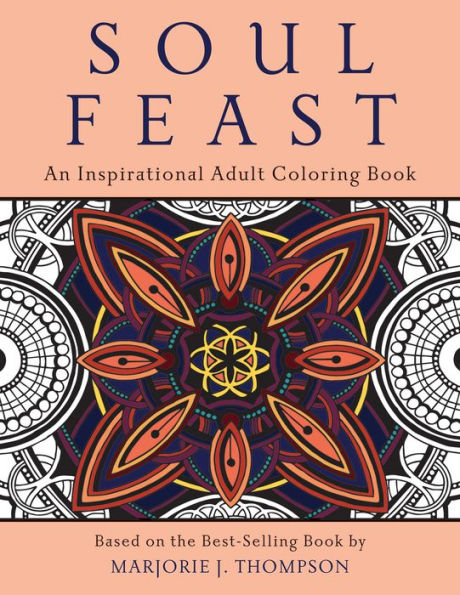 Soul Feast: An Inspirational Coloring Book