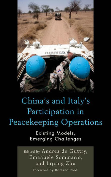 China'S And Italy'S Participation In Peacekeeping Operations: Existing Models, Emerging Challenges