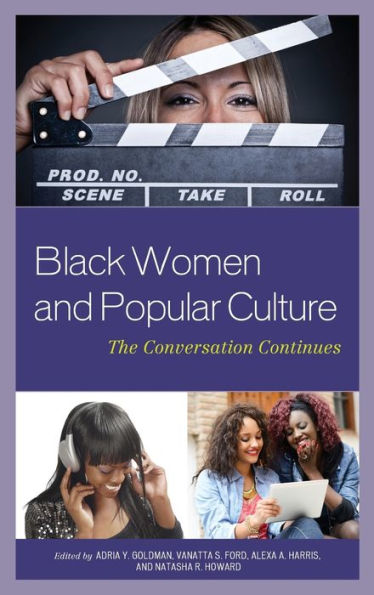 Black Women And Popular Culture: The Conversation Continues