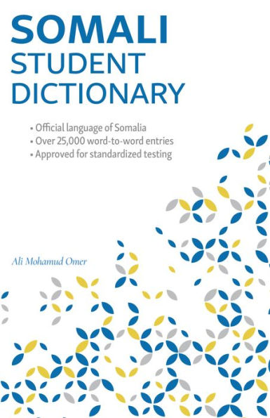 Somali Student Dictionary: English-Somali/ Somali-English