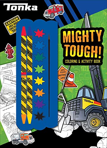 Tonka: Mighty Tough! (Coloring Book With Covermount)