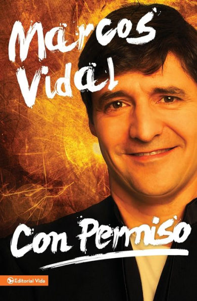 Con Permiso: Cómo Vivir Un Cristianismo Real De Todos Los Días (Spanish Edition)