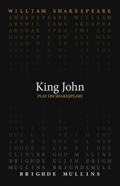 King John (Play On Shakespeare)