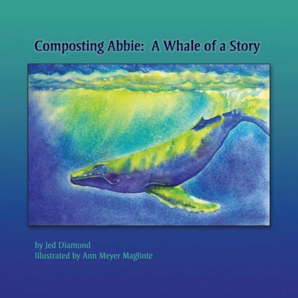 Composting Abbie: A Whale Of A Story