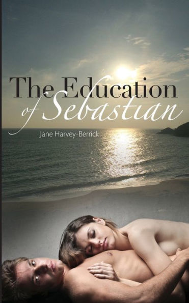 The Education Of Sebastian (The Education Series)