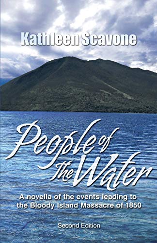 People of the Water: A novella of the events leading to the Bloody Island Massacre of 1850