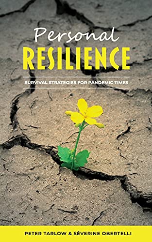 Personal Resilience: Survival Strategies For Pandemic Times