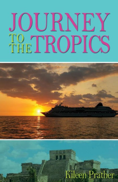 Journey To The Tropics