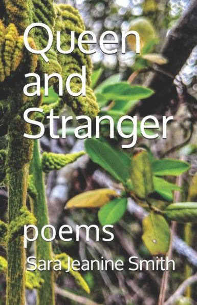 Queen And Stranger: Poems (Travvis Largent Chapbook Series)