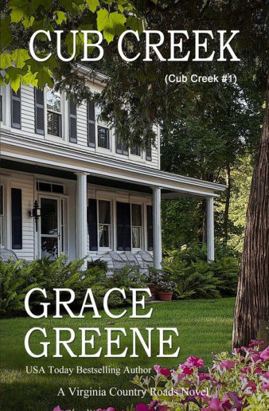 Cub Creek: A Virginia Country Roads Novel (The Cub Creek Series)