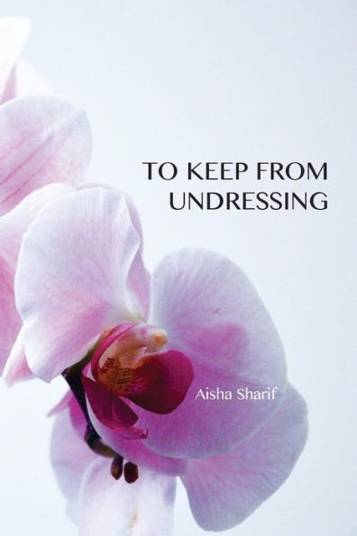 To Keep From Undressing