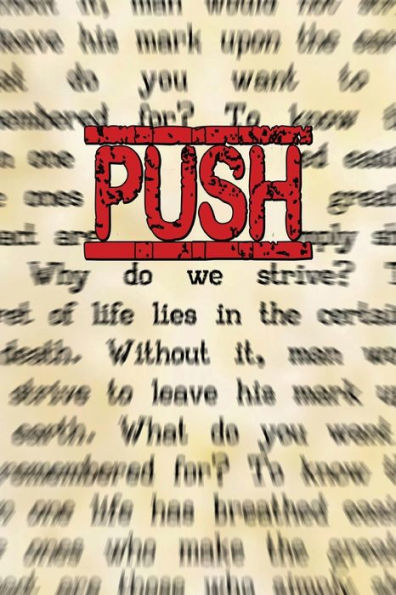 Push: (The Underlying Reason You Have No Shot At Being Ordinary) (Motivation)