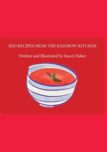 Red Recipes From The Rainbow Kitchen