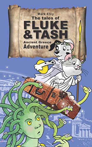 The Tales Of Fluke And Tash - Ancient Greece Adventure