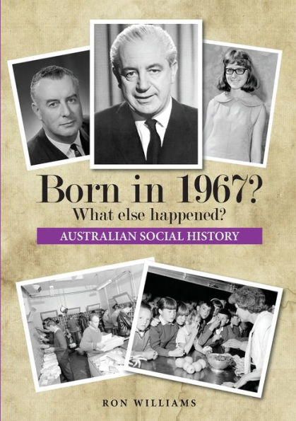 Born In 1967? What Else Happened? (Born In 19Xx> What Else Happened?)