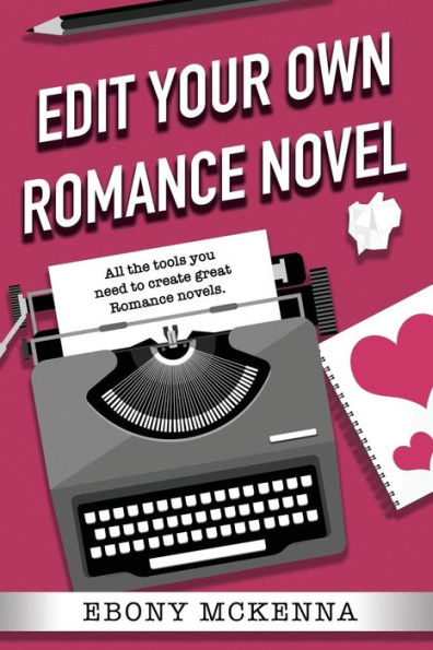 Edit Your Own Romance Novel