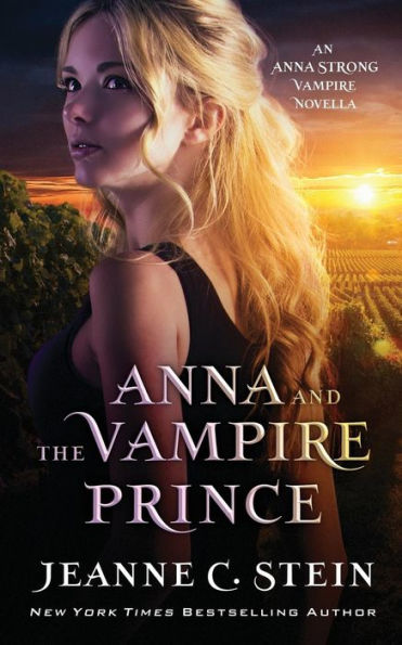 Anna And The Vampire Prince: An Anna Strong Vampire Novella (Anna Strong Vampire Chronicles)