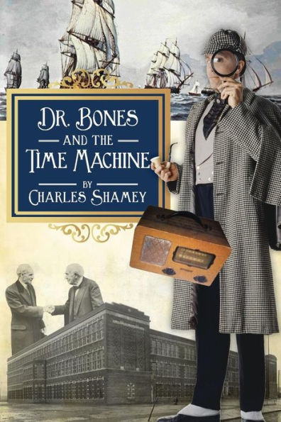 Dr. Bones And The Time Machine