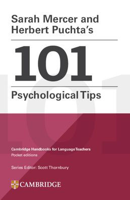 Sarah Mercer And Herbert Puchta'S 101 Psychological Tips Paperback (Cambridge Handbooks For Language Teachers)