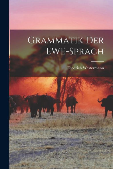 Grammatik Der Ewe-Sprach